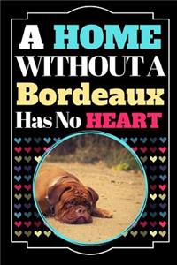 A Home Without A Bordeaux Has No Heart