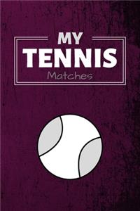 My Tennis Matches