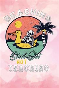 beaching not teaching chill out