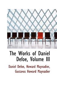 The Works of Daniel Defoe, Volume III