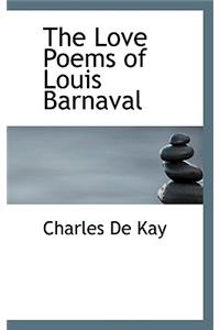 The Love Poems of Louis Barnaval