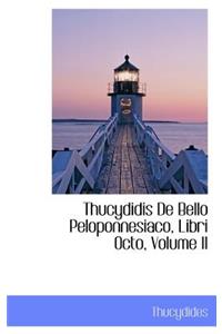 Thucydidis de Bello Peloponnesiaco, Libri Octo, Volume II