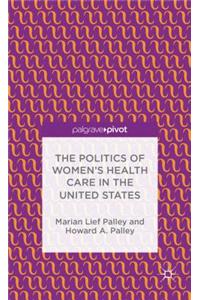 Politics of Women's Health Care in the United States