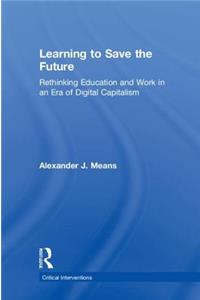 Learning to Save the Future