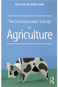 The Communication Scarcity in Agriculture