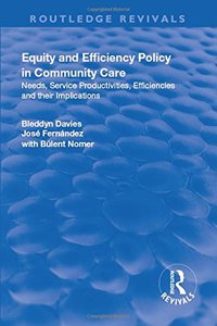 Equity and Efficiency Policy in Community Care