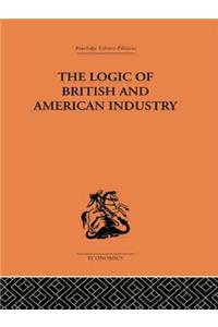 The Logic of British and American Industry