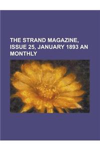 The Strand Magazine, Issue 25, January 1893 an Monthly Volume V