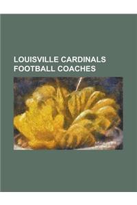Louisville Cardinals Football Coaches