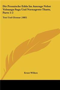 Prosaische Edda Im Auszuge Nebst Volsunga-Saga Und Nornagests-Thattr, Parts 1-2