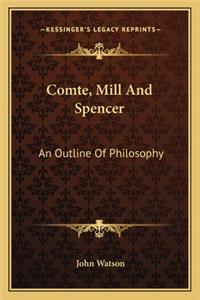 Comte, Mill And Spencer