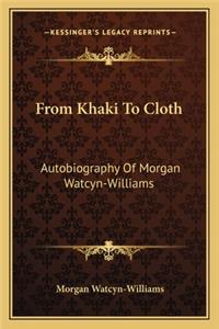 From Khaki to Cloth