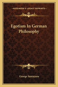 Egotism In German Philosophy