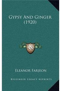 Gypsy And Ginger (1920)