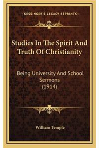 Studies in the Spirit and Truth of Christianity