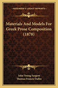 Materials and Models for Greek Prose Composition (1878)
