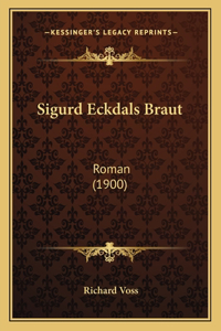 Sigurd Eckdals Braut