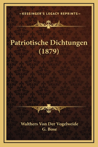 Patriotische Dichtungen (1879)