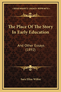 The Place Of The Story In Early Education