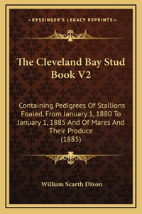 The Cleveland Bay Stud Book V2