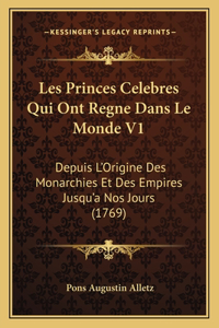 Les Princes Celebres Qui Ont Regne Dans Le Monde V1