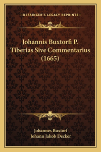 Johannis Buxtorfi P. Tiberias Sive Commentarius (1665)