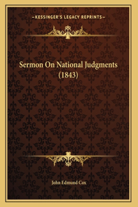Sermon On National Judgments (1843)