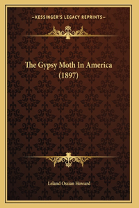 The Gypsy Moth In America (1897)