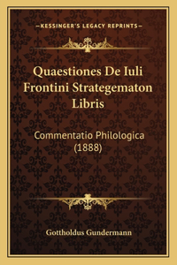 Quaestiones De Iuli Frontini Strategematon Libris