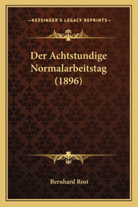 Der Achtstundige Normalarbeitstag (1896)