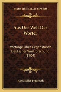 Aus Der Welt Der Worter