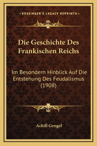 Die Geschichte Des Frankischen Reichs
