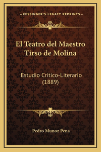 El Teatro del Maestro Tirso de Molina