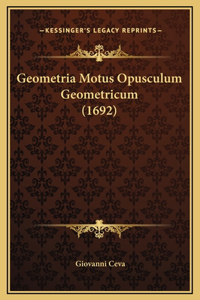 Geometria Motus Opusculum Geometricum (1692)
