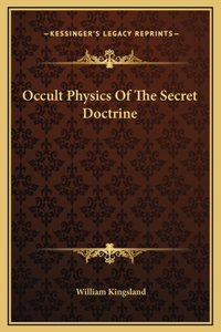 Occult Physics Of The Secret Doctrine