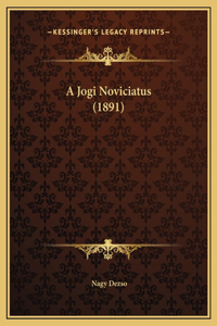 A Jogi Noviciatus (1891)