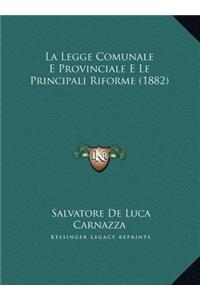 La Legge Comunale E Provinciale E Le Principali Riforme (1882)