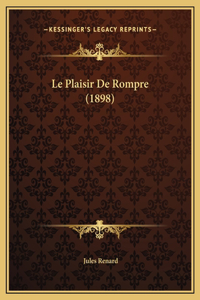 Le Plaisir De Rompre (1898)