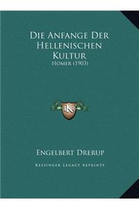 Die Anfange Der Hellenischen Kultur
