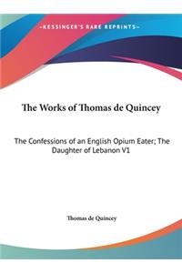 The Works of Thomas de Quincey