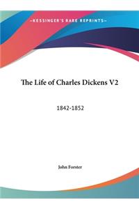 The Life of Charles Dickens V2