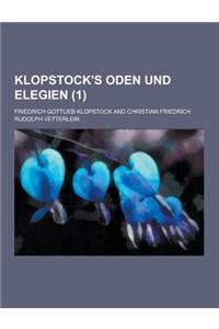 Klopstock's Oden Und Elegien (1)