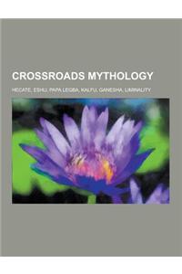 Crossroads Mythology