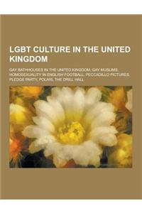 Lgbt Culture in the United Kingdom: Gay Bathhouses in the United Kingdom, Gay Muslims, Homosexuality in English Football, Peccadillo Pictures, Pledge