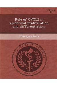 Role of Ovol2 in Epidermal Proliferation and Differentiation