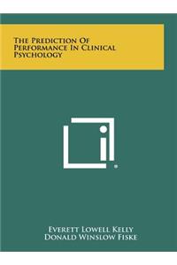 The Prediction of Performance in Clinical Psychology