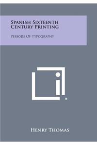 Spanish Sixteenth Century Printing