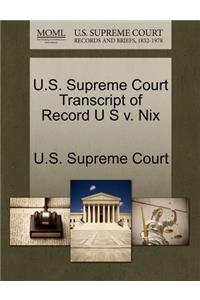 U.S. Supreme Court Transcript of Record U S V. Nix