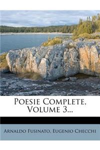 Poesie Complete, Volume 3...