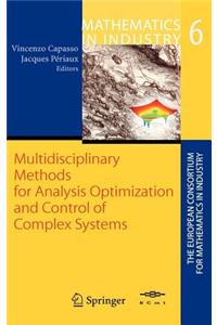 Multidisciplinary Methods for Analysis, Optimization and Control of Complex Systems